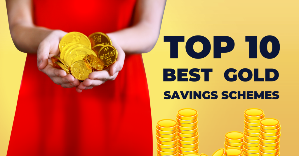 Gold saving schemes for 2024